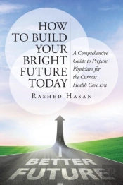 How To Build Your Bright Future Today