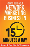 How To Build Your Network Marketing Business In 15 Minutes A Day