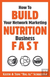 How To Build Your Network Marketing Nutrition Business Fast