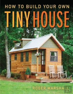 Bertrand.pt - How To Build Your Own Tiny House