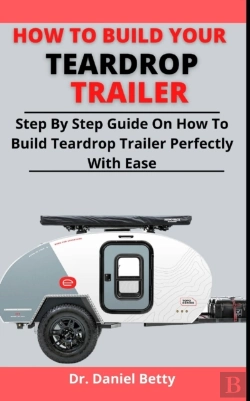 Bertrand.pt - How To Build Your Teardrop Trailer