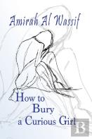 How To Bury A Curious Girl