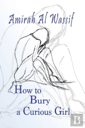 How To Bury A Curious Girl