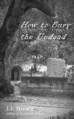 How To Bury The Undead