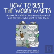 How To Bust The Worry Warts