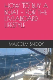 How To Buy A Boat - For The Liveaboard Lifestyle