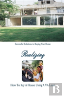 How To Buy A Home Using A Va Loan: What Every Home Buyer Should Know