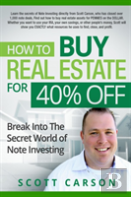 How To Buy Real Estate For 40% Off