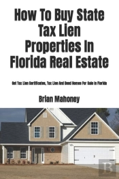 How To Buy State Tax Lien Properties In Florida Real Estate