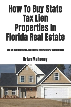Bertrand.pt - How To Buy State Tax Lien Properties In Florida Real Estate