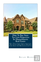 How To Buy State Tax Lien Properties In Massachusetts Real Estate