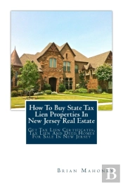 How To Buy State Tax Lien Properties In New Jersey Real Estate