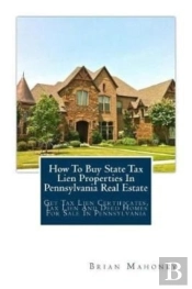How To Buy State Tax Lien Properties In Pennsylvania Real Estate