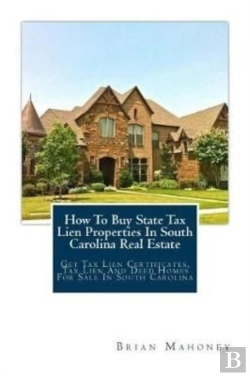Bertrand.pt - How To Buy State Tax Lien Properties In South Carolina Real Estate