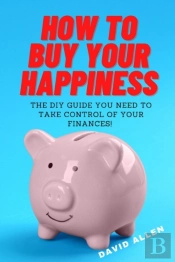 How To Buy Your Happiness