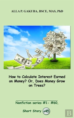Bertrand.pt - How To Calculate Interest Earned On Money? Or, Does Money Grow On Trees?