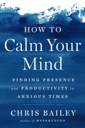 How To Calm Your Mind