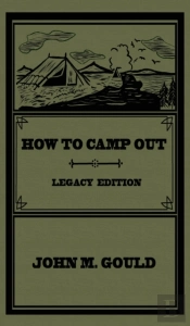How To Camp Out  Legacy Edition : The Or