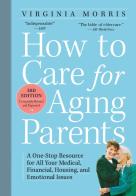 How To Care For Aging Parents, 3rd Edition