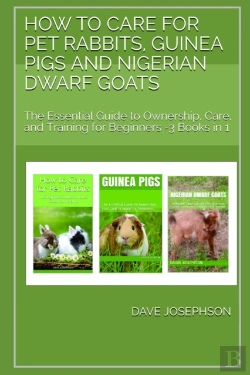 Bertrand.pt - How To Care For Pet Rabbits, Guinea Pigs And Nigerian Dwarf Goats