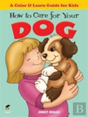 How To Care For Your Dog