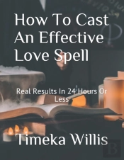 How To Cast An Effective Love Spell