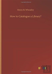 How To Catalogue A Library?