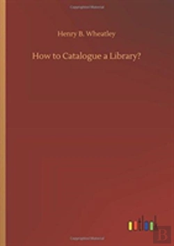Bertrand.pt - How To Catalogue A Library?