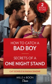 How To Catch A Bad Boy / Secrets Of A One Night Stand