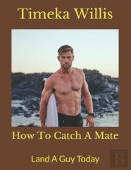 How To Catch A Mate