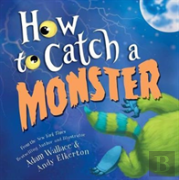 How To Catch A Monster