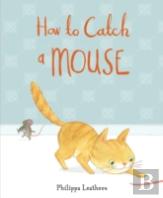 How To Catch A Mouse
