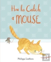 How To Catch A Mouse