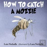 How To Catch A Mozzie
