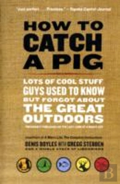 How To Catch A Pig