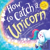 How To Catch A Unicorn