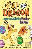 How To Catch Graphic Novels: How To Catch The Easter Bunny