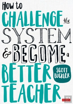 Bertrand.pt - How To Challenge The System And Become A Better Teacher