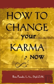 How To Change Your Karma Now
