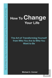 How To Change Your Life
