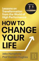 How To Change Your Life