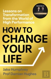 How To Change Your Life