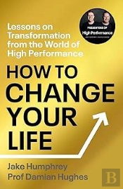 How To Change Your Life