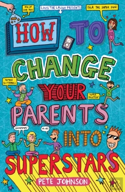 Bertrand.pt - How To Change Your Parents Into Superstars