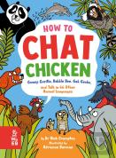 How To Chat Chicken, Gossip Gorilla, Babble Bee, Gab Gecko And Talk In 66 Other Animal Languages