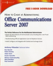 How To Cheat At Administering Office Communications Server 2007