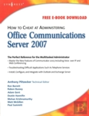 How To Cheat At Administering Office Communications Server 2007