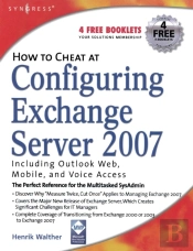 How To Cheat At Configuring Exchange Server 2007