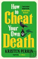 How To Cheat Your Own Death