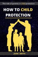 How To Child Protection